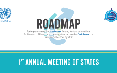1st Annual Meeting of States to discuss advances made on Caribbean Firearms Roadmap