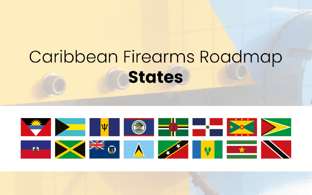 Insights from the Caribbean Firearms Roadmap States